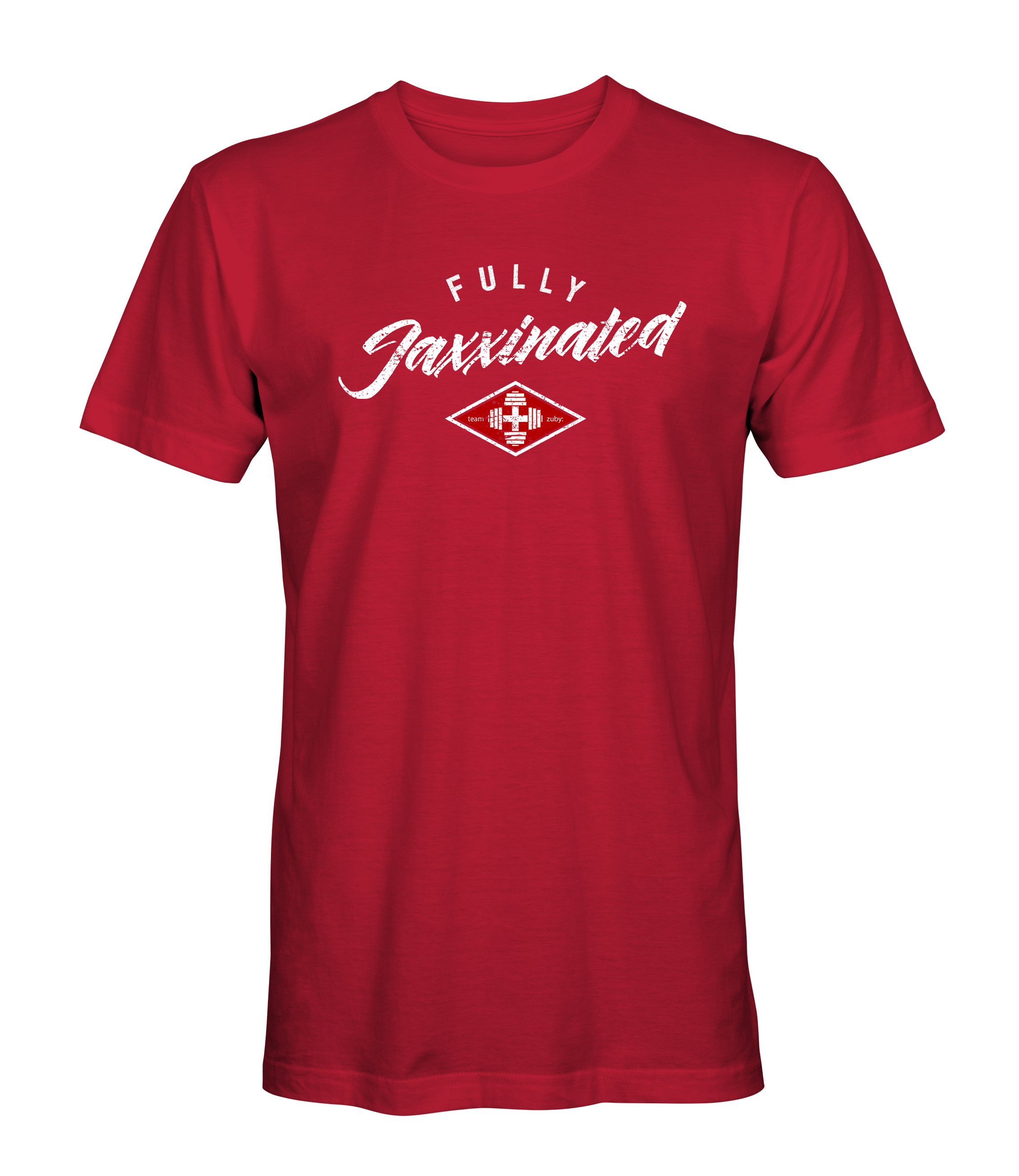 Fully Jaxxinated T-Shirt – Team Zuby Shop